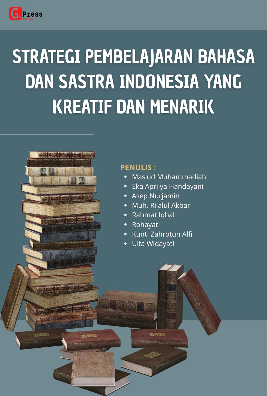 2635 Strategi Pembelajaran Bahasa Dan Sastra Indonesia Yang Kreatif Dan Menarik
